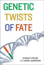 Genetic Twists of Fate 9780262014700 Stanley Fields, Gelezen, Stanley Fields, Mark Johnston, Verzenden