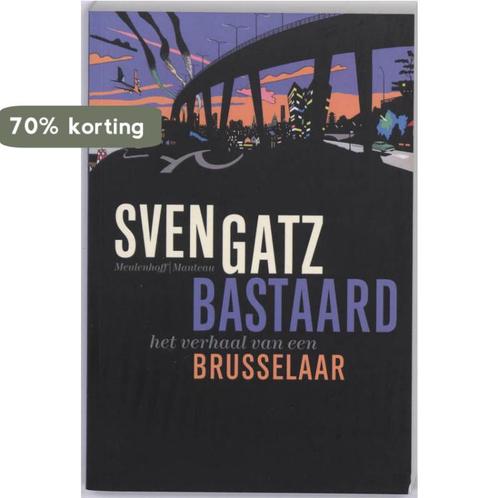 Bastaard 9789085421511 Sven Gatz, Boeken, Geschiedenis | Wereld, Zo goed als nieuw, Verzenden