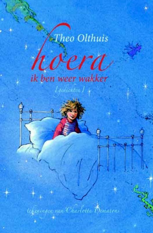 Hoera, ik ben weer wakker 9789025111434 Theo Olthuis, Boeken, Kinderboeken | Jeugd | onder 10 jaar, Gelezen, Verzenden