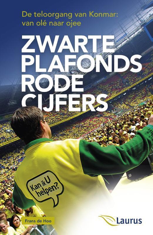 Zwarte plafonds rode cijfers 9789081586603 Frans de Hoo, Boeken, Overige Boeken, Gelezen, Verzenden