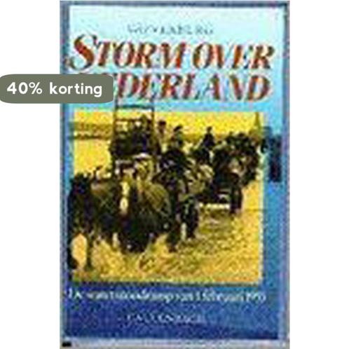 Storm over Nederland - de watersnoodramp van 1 februari, Boeken, Hobby en Vrije tijd, Gelezen, Verzenden