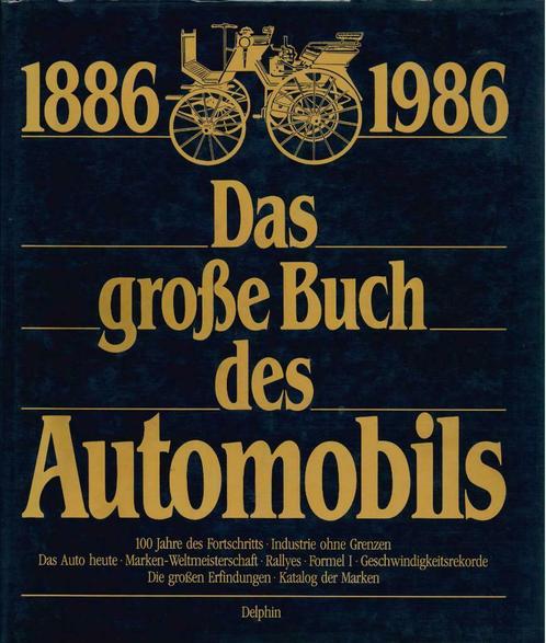 DAS GROßE BUCH DES AUTOMOBILS 1886-1986, Boeken, Auto's | Boeken, Algemeen, Gelezen, Verzenden