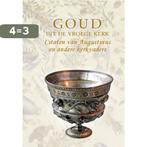 Goud van de vroege kerk / Pareltje 9789033633041, Boeken, Verzenden, Gelezen, M.A. Willigen