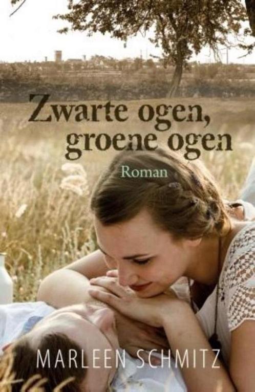 Zwarte ogen, groene ogen 9789401906531 Marleen Schmitz, Boeken, Streekboeken en Streekromans, Zo goed als nieuw, Verzenden