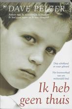 Ik heb geen thuis 9789044305326 D. Pelzer, Verzenden, Gelezen, D. Pelzer