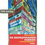 De bedrijfsnamenfabriek 9789046802212 E. Wijman, Verzenden, Gelezen, E. Wijman