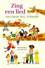 Zing een lied van Annie M.G. Schmidt (9789045130040), Verzenden, Nieuw