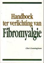 Handboek ter verlichting van Fibromyalgie 9789077097137, Gelezen, C. Cunningham, Verzenden