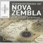 Overwintering op Nova Zembla 9789048809455 Rayner Unwin, Boeken, Verzenden, Gelezen, Rayner Unwin