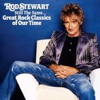 Rod Stewart - Still The Same... Great Rock Classics Of Our T, Ophalen of Verzenden, Gebruikt