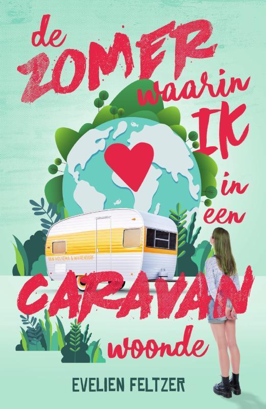 De zomer waarin ik in een caravan woonde 9789000372010, Boeken, Kinderboeken | Jeugd | 10 tot 12 jaar, Zo goed als nieuw, Verzenden