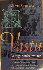 VASTU DE YOGA VAN HET WONEN 9789063784065 M. Schmieke, Boeken, Verzenden, Zo goed als nieuw, M. Schmieke