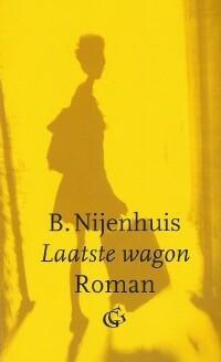 Laatste wagon 9789061406563 B. Nijenhuis, Boeken, Romans, Gelezen, Verzenden