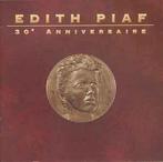 cd - Edith Piaf - Edith Piaf - 30e Anniversaire, Cd's en Dvd's, Zo goed als nieuw, Verzenden