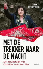 Met de trekker naar de macht 9789044654844, Boeken, Verzenden, Gelezen, Marcia Nieuwenhuis