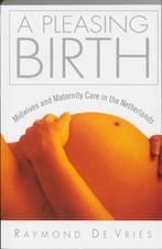 A Pleasing Birth 9789053567418 R. de Vries, Verzenden, Gelezen, R. de Vries