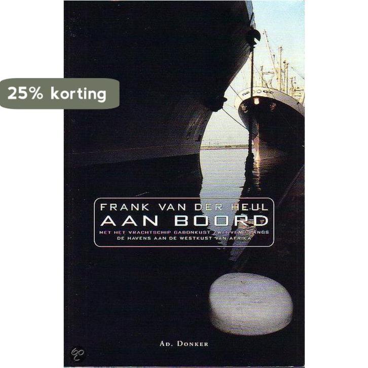 AAN BOORD 9789061004905 F.H.M. van der Heul, Boeken, Reisverhalen, Gelezen, Verzenden