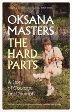 The Hard Parts 9781398519923 Oksana Masters, Boeken, Verzenden, Zo goed als nieuw, Oksana Masters