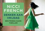 Denken aan vrijdag / Frieda Klein / 5 9789049803865, Verzenden, Gelezen, Nicci French