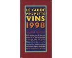 Le Guide Hachette des vins de France 1998 - Le Guide, Ophalen of Verzenden, Nieuw