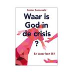 Waar is God in de crisis 9789463690973 Reinier Sonneveld, Gelezen, Reinier Sonneveld, Verzenden