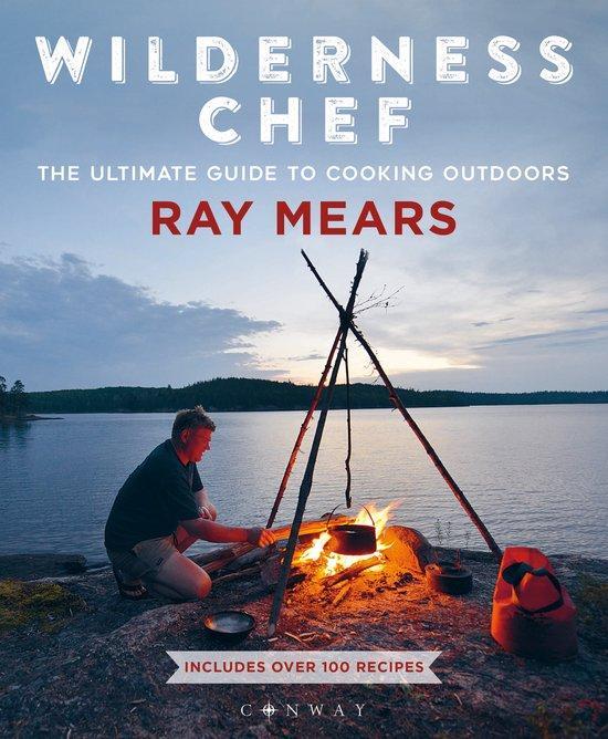 9781844865826 Ray Mears Wilderness Chef Ray Mears, Boeken, Studieboeken en Cursussen, Nieuw, Verzenden
