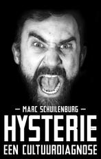 Hysterie 9789024424245 Marc Schuilenburg, Verzenden, Gelezen, Marc Schuilenburg
