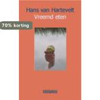 Vreemd eten 9789062656387 H. van Hartevelt, Verzenden, Gelezen, H. van Hartevelt