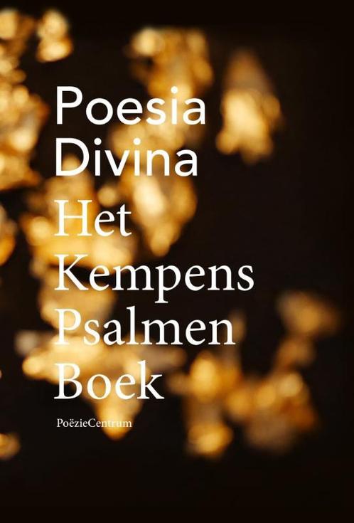 Poesia Divina. Het Kempens Psalmenboek 9789056553296, Boeken, Gedichten en Poëzie, Gelezen, Verzenden