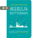 Heerlijk Rotterdam 9789461431264 Wim de Jong, Verzenden, Zo goed als nieuw, Wim de Jong