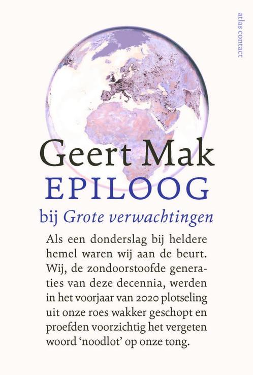 Epiloog bij Grote verwachtingen 9789045042916 Geert Mak, Boeken, Overige Boeken, Gelezen, Verzenden