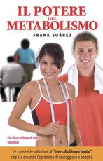 9781732196551 Il Potere del Metabolismo Frank Suarez, Verzenden, Nieuw, Frank Suarez
