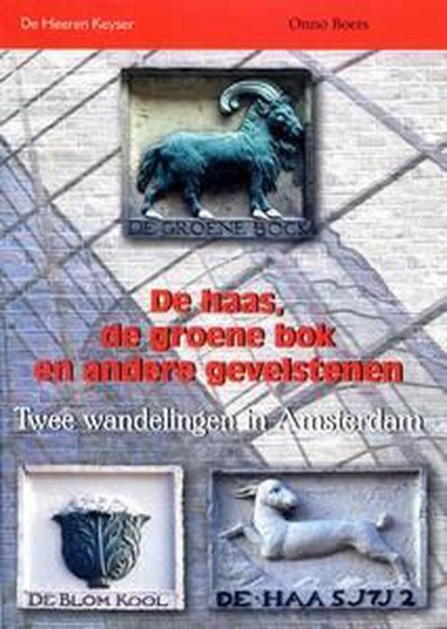 De haas, de groene bok en andere gevelstenen 9789054770329, Boeken, Geschiedenis | Wereld, Gelezen, Verzenden
