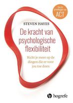 9789492297129 De kracht van psychologische flexibiliteit, Verzenden, Nieuw, Steven Hayes