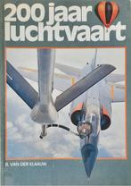 200 JAAR LUCHTVAART 9789060139264 B. van der Klaauw, Verzenden, Zo goed als nieuw, B. van der Klaauw