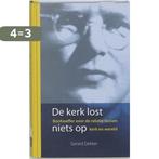 De Kerk Lost Niets Op 9789025957018 G. Dekker, Verzenden, Zo goed als nieuw, G. Dekker