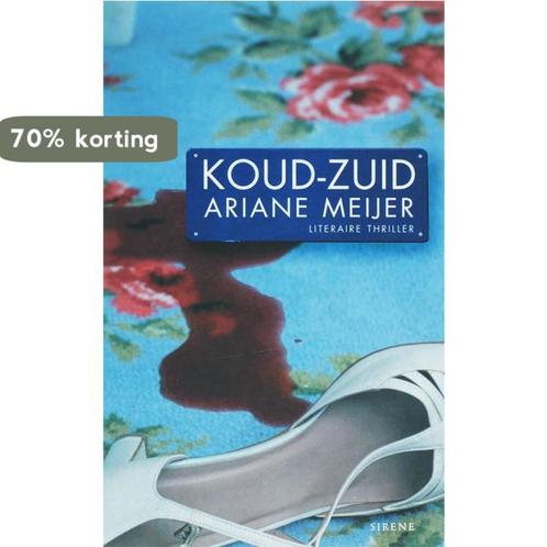Koud-Zuid / Sirene 9789058314475 A. Meijer, Boeken, Thrillers, Gelezen, Verzenden