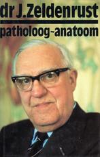 Dr j zeldenrust patholoog-anatoom 9789021824383 Zeldenrust, Verzenden, Gelezen, Zeldenrust
