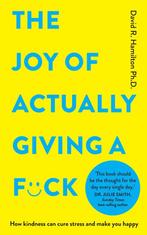9781401976682 The Joy of Actually Giving a F*ck, Boeken, Verzenden, Nieuw, David R. Hamilton