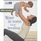 Weer in vorm na je bevalling 9789043009959 D. Mackin, Boeken, Verzenden, Gelezen, D. Mackin