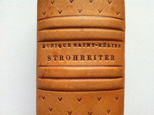 Monique Saint-Hélier - Strohreiter [Nr. 20/20 Vorzug, sign., Antiek en Kunst, Antiek | Boeken en Bijbels