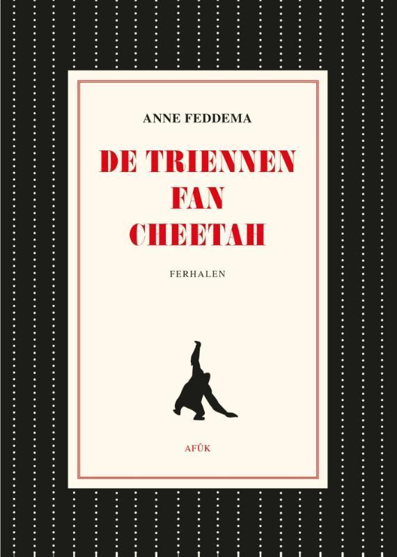 De triennen fan Cheetah 9789062733910 Anne Feddema, Boeken, Literatuur, Gelezen, Verzenden