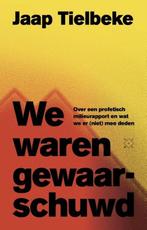9789493248212 We waren gewaarschuwd | Tweedehands, Verzenden, Zo goed als nieuw, Jaap Tielbeke