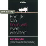 Een lijk kan heus wel even wachten 9789046800812 B. Klunder, Verzenden, Gelezen, B. Klunder