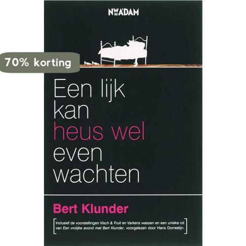 Een lijk kan heus wel even wachten 9789046800812 B. Klunder, Boeken, Romans, Gelezen, Verzenden