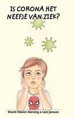 Is corona het neefje van ziek? 9781714751280, Boeken, Verzenden, Gelezen, Shanti Vooren-Morsing