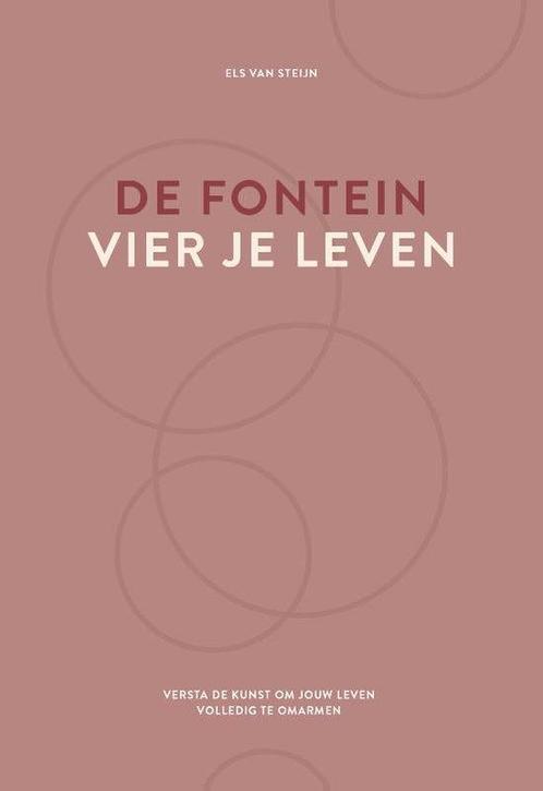 9789083344713 De fontein, vier je leven Els van Steijn, Boeken, Studieboeken en Cursussen, Nieuw, Verzenden