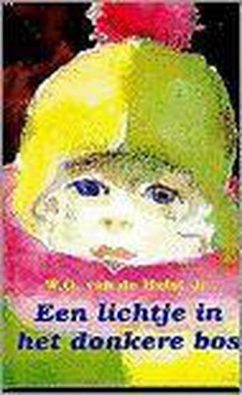 Een lichtje in het donkere bos 9789033112249, Boeken, Kinderboeken | Jeugd | 13 jaar en ouder, Gelezen, Verzenden