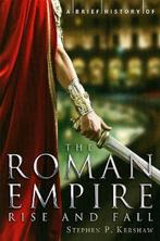 Brief History Of The Roman Empire 9781780330488, Verzenden, Zo goed als nieuw, Dr. Stephen P. Kershaw
