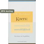 Koers Onveranderlijk Onsterfelijkheid 9789035130630, Boeken, Verzenden, Gelezen, J.W. Oerlemans